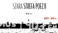 Szara strefa poezji z Stefanem Jurkowskim